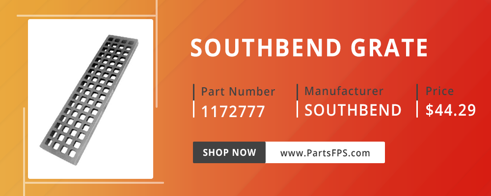 PartsFPS is a trusted Distributor of the Southbend Parts, Southbend Range Parts, Southbend Grate Parts part number 1172777